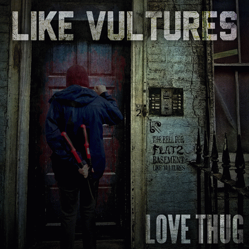 Like Vultures : Love Thug